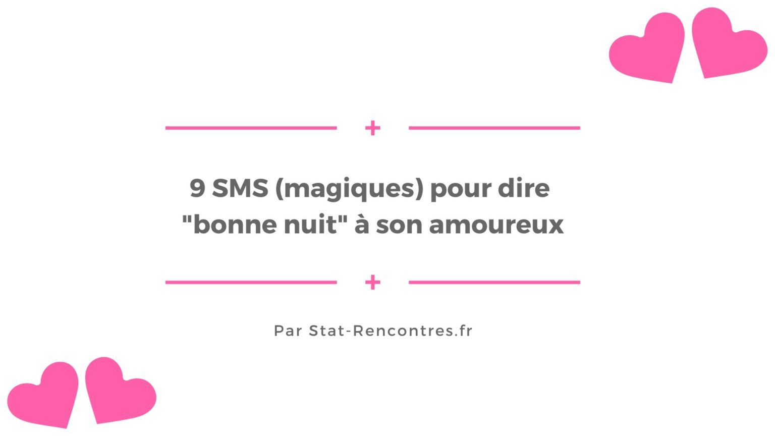 9 Messages Pour Dire "bonne Nuit" à Son Amoureux