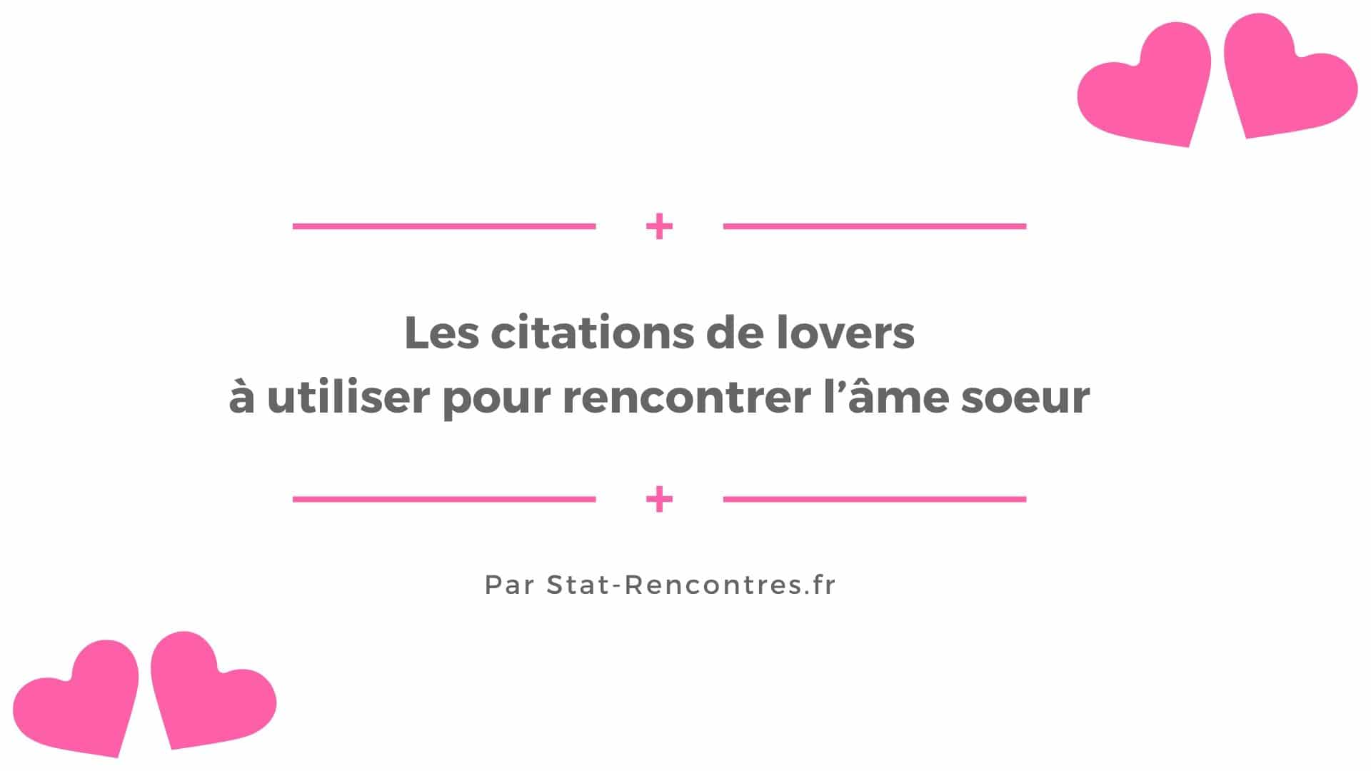 Top 9 Des Citations De Lovers Pour Draguer Une Femme