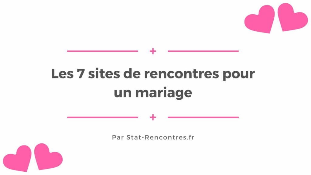RENCONTRE POUR MARIAGE EN FRANCE