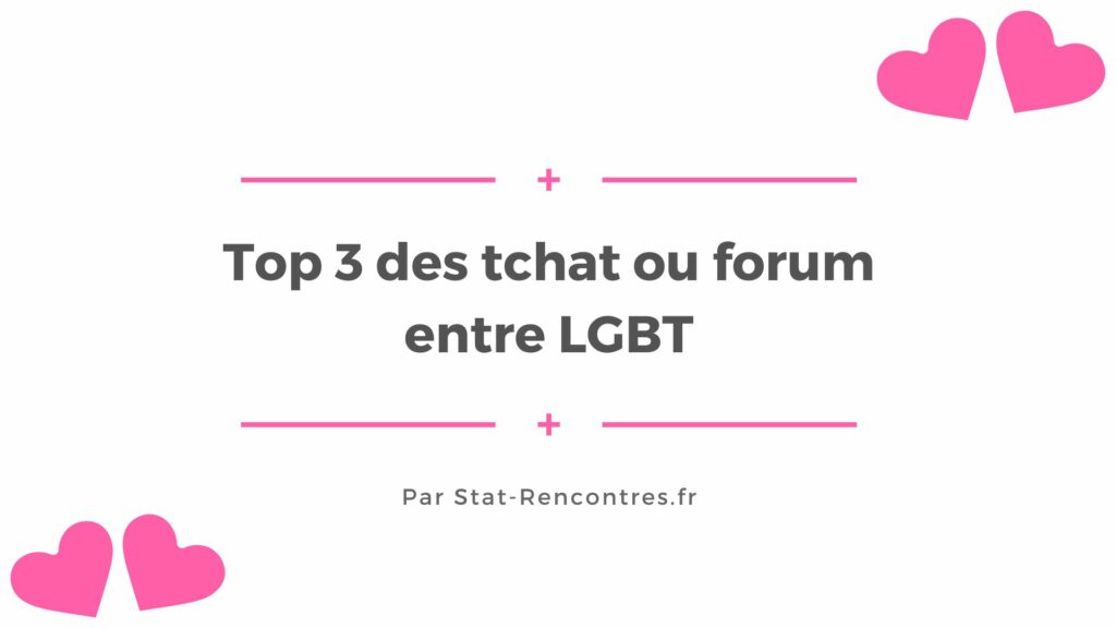Top 3 des tchat ou forum entre LGBT